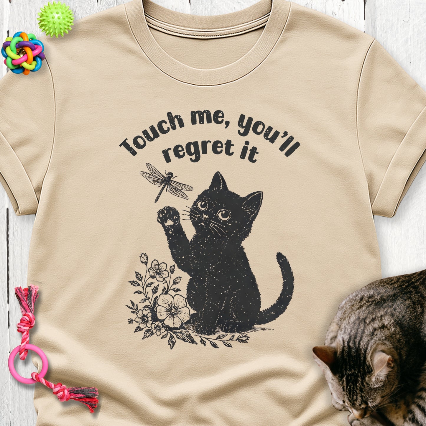 Touch me you’ll regret it